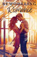 Remodeling Romance