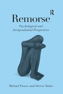 Remorse: Psychological and Jurisprudential Perspectives