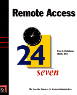 Remote Access 24seven - Robichaux, Paul