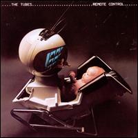 Remote Control - The Tubes
