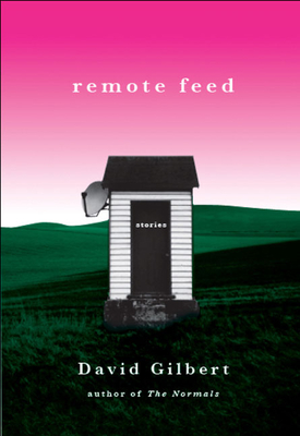 Remote Feed - Gilbert, David