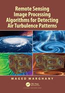 Remote Sensing Image Processing Algorithms for Detecting Air Turbulence Patterns