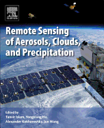 Remote Sensing of Aerosols, Clouds, and Precipitation