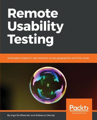 Remote Usability Testing - Bleecker, Inge de, and Okoroji, Rebecca