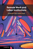 Remote Work and Labor Institutions