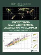 Remotely Sensed Data Characterization, Classification, and Accuracies