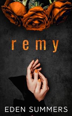 Remy - Summers, Eden