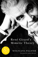 Ren� Girard's Mimetic Theory