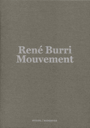 Ren? Burri: Mouvement