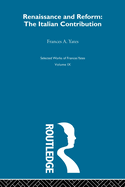 Renaissance and Reform: The Italian Contribution