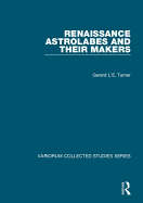 Renaissance Astrolabes and Their Makers