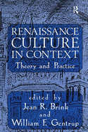 Renaissance Culture in Context: Theory and Practice