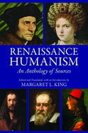 Renaissance Humanism: An Anthology of Sources