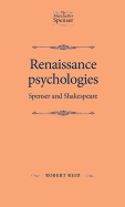 Renaissance Psychologies: Spenser and Shakespeare