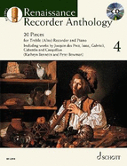 Renaissance Recorder Anthology 4: Renaissance Recorder Anthology 4 20 Pieces
