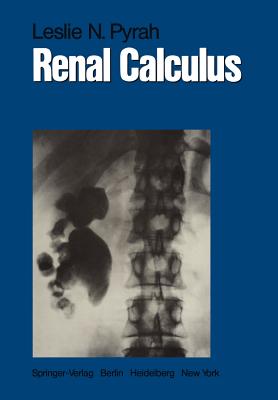 Renal Calculus - Pyrah, Leslie N, and Innes Williams, D (Foreword by)