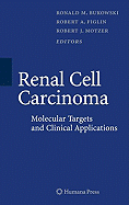 Renal Cell Carcinoma: Molecular Targets and Clinical Applications, Second Edition