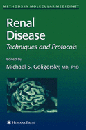 Renal Disease: Techniques and Protocols
