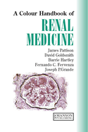 Renal Medicine, Second Edition: A Color Handbook