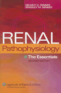Renal Pathophysiology: The Essentials