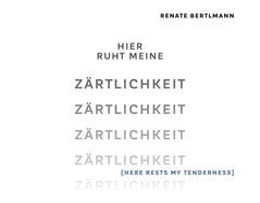 Renate Bertlmann: Hier ruht meine Zartlichkeit
