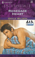 Renegade Heart - Wilson, Gayle