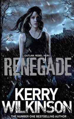 Renegade - Wilkinson, Kerry