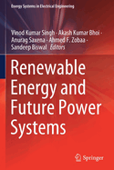 Renewable Energy and Future Power Systems