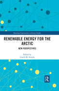 Renewable Energy for the Arctic: New Perspectives