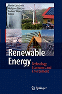 Renewable Energy: Technology, Economics and Environment
