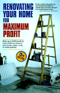 Renovating Your Home for Maximum Profit, Revised 3rd Edition