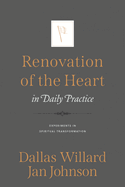 Renovation of the Heart in Daily Practice