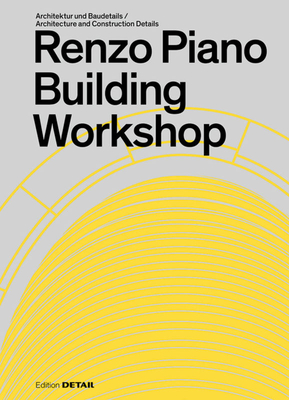 Renzo Piano Building Workshop - Hofmeister, Sandra (Editor)