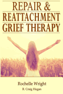 Repair & Reattachment Grief Counseling