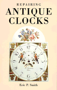 Repairing Antique Clocks