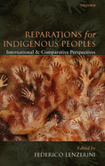 Reparations for Indigenous Peoples: International and Comparative Perspectives