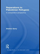 Reparations to Palestinian Refugees: A Comparative Perspective