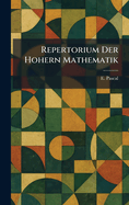 Repertorium Der Hohern Mathematik