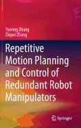 Repetitive Motion Planning and Control of Redundant Robot Manipulators