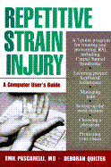 Repetitive Strain Injury: A Computer User's Guide