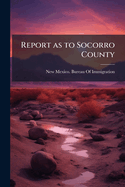 Report as to Socorro County