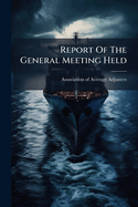 Report of the General Meeting Held