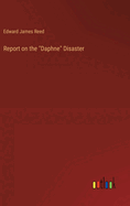 Report on the "Daphne" Disaster