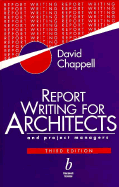 Report Writing for Architects and Project Managers - Chappell, David