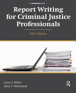 Report Writing for Criminal Justice Professionals