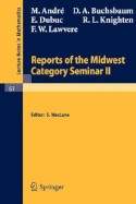 Reports of the Midwest Category Seminar II