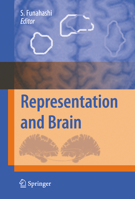 Representation and Brain - Funahashi, Shintaro (Editor)
