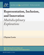 Representation, Inclusion, and Innovation: Multidisciplinary Explorations