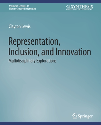 Representation, Inclusion, and Innovation: Multidisciplinary Explorations - Lewis, Clayton