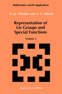 Representation of Lie Groups and Special Functions: Volume 2: Class I Representations, Special Functions, and Integral Transforms